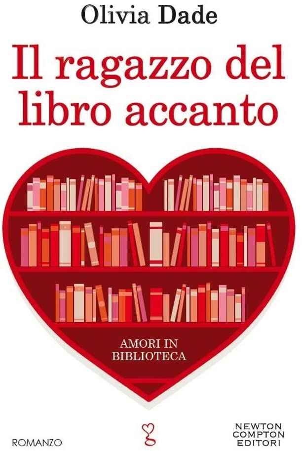 Il ragazzo del libro accanto. Amori in biblioteca