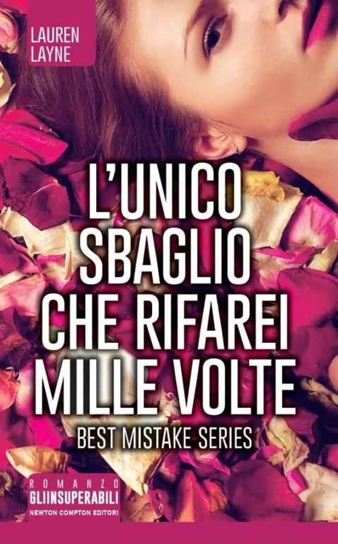 L'unico sbaglio che rifarei mille volte. Best Mistake Series