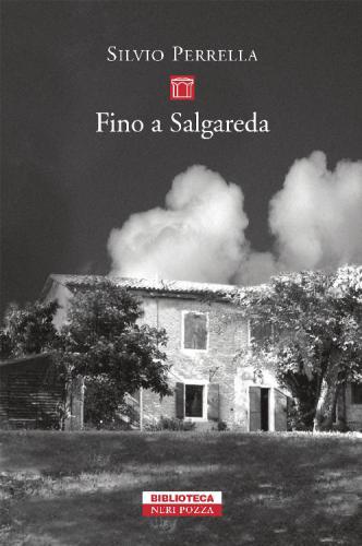 Fino a Salgarèda : i movimenti remoti di Goffredo Parise