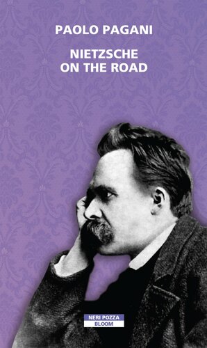 Nietzsche on the road. Quattromila chilometri verso la follia