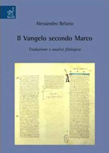 Il Vangelo secondo Marco : traduzione e analisi filologica