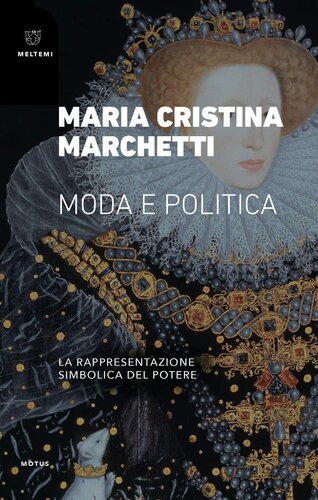 Moda e politica : la rappresentazione simbolica del potere