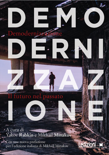 Demodernizzazione. Un futuro nel passato