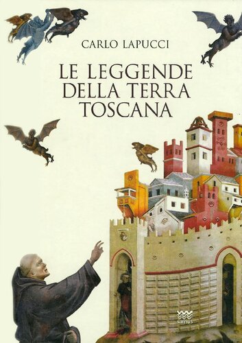 Le leggende della terra Toscana