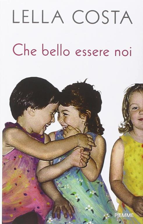 Che bello essere noi (Italian Edition)