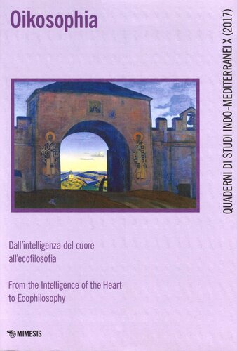 Oikosophia : dall'intelligenza del cuore all'ecofilosofia = from the intelligence of the heart to ecophilosophy