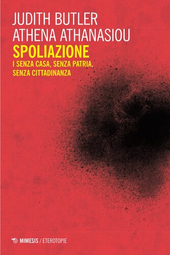 SPOLIAZIONE;I SENZA CASA, SENZA PATRIA, SENZA CITTADINANZA