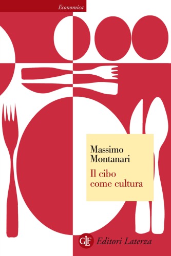 IL CIBO COME CULTURA