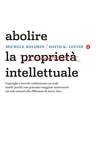 Abolire la proprietà intellettuale