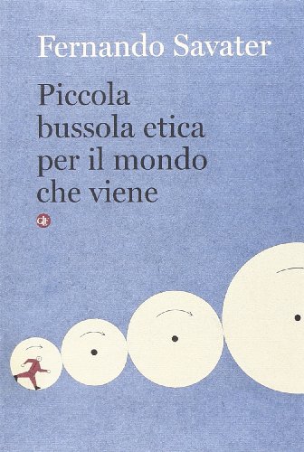 Piccola bussola etica per il mondo che viene