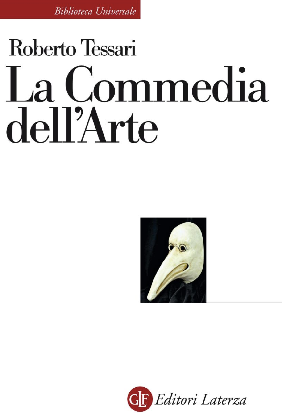 La Commedia dell'Arte : Genesi d'una società dello spettacolo