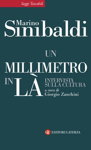 Un millimetro in là. Intervista sulla cultura