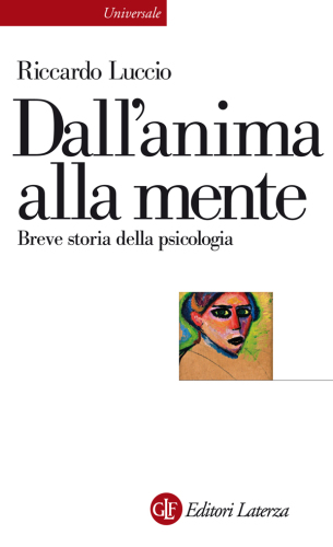 Dall’anima alla mente. Breve storia della psicologia