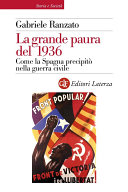 La grande paura del 1936: Come la Spagna precipitò nella guerra civile