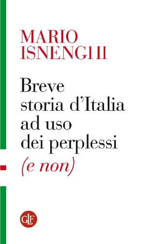 Breve storia d'Italia ad uso dei perplessi (e non)