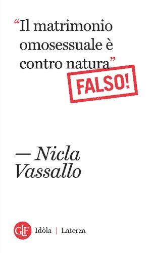 &quot;Il matrimonio omosessuale è contro natura&quot;. Falso!