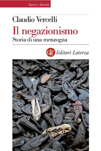 Il negazionismo : storia di una menzogna