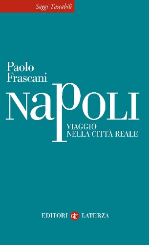 Napoli : viaggio nella città reale