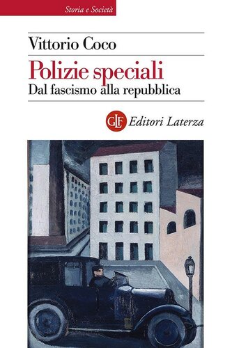 Polizie speciali. Dal fascismo alla repubblica