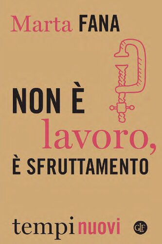 Non è lavoro, è sfruttamento