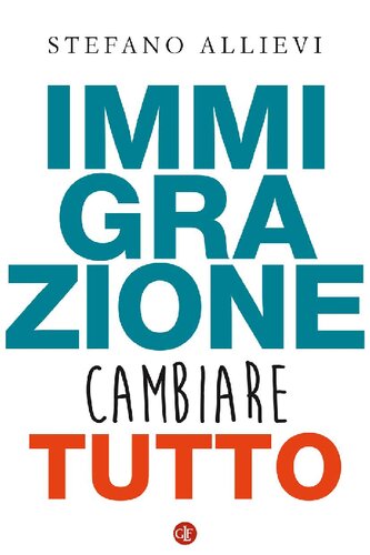 Immigrazione. Cambiare tutto