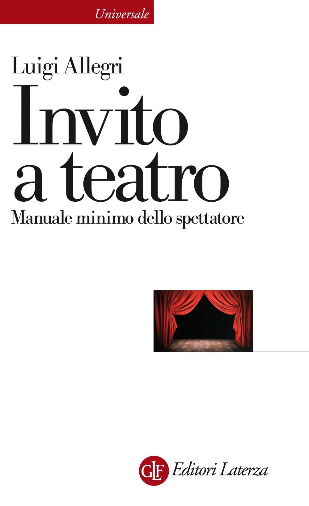 Invito a teatro. Manuale minimo dello spettatore