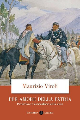 Per amore della patria : patriottismo e nazionalismo nella storia