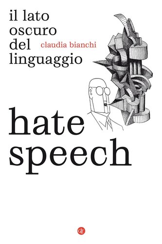 Hate speech: Il lato oscuro del linguaggio