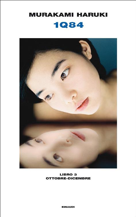 1Q84 Libro 3. Ottobre-Dicembre