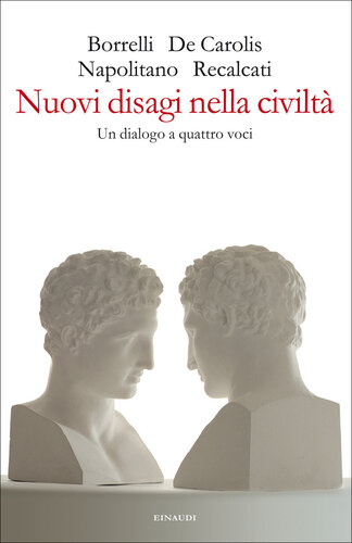 Nuovi disagi nella civiltà. Un dialogo a quattro voci