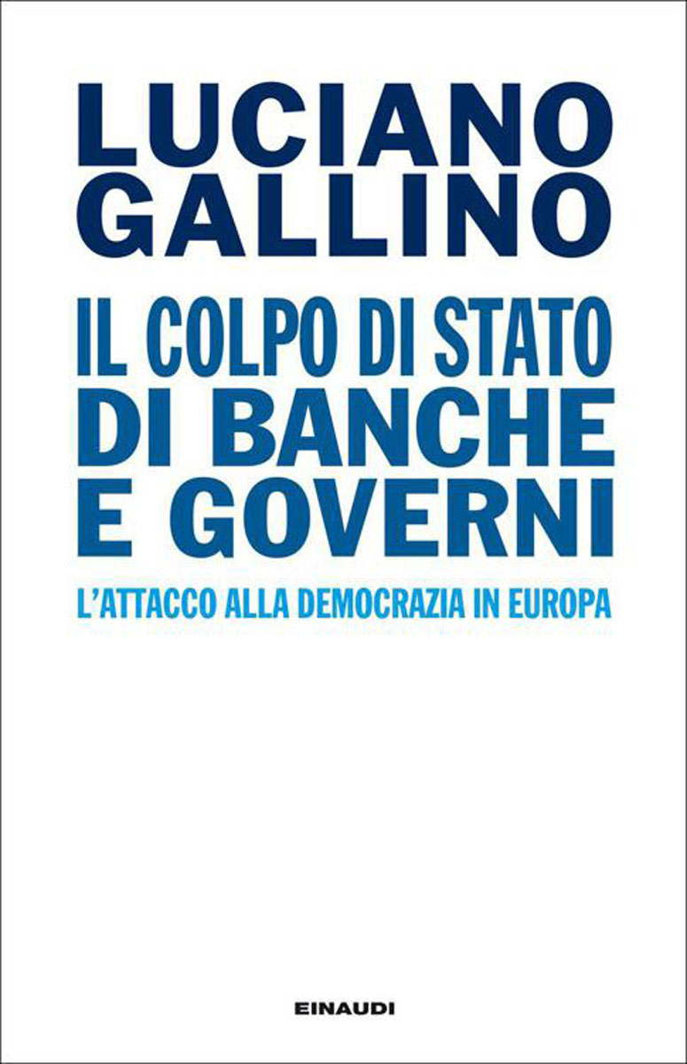 Il colpo di Stato di banche e governi