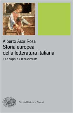 Storia europea della letteratura italiana - I. Le origini e il Rinascimento