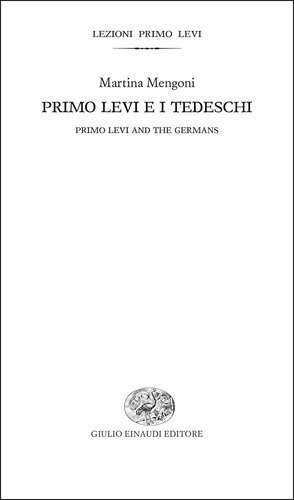 Primo Levi e i tedeschi / Primo Levi and the Germans