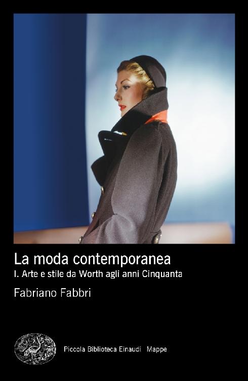 La moda contemporanea. Vol. I