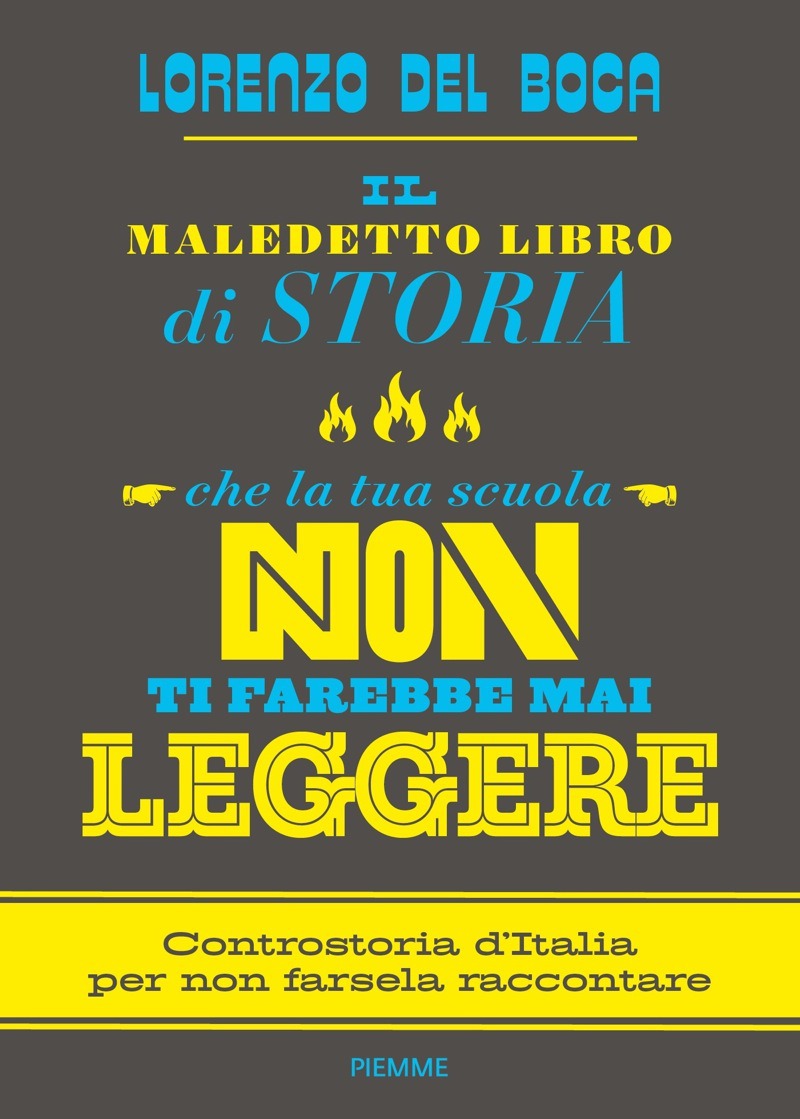 Il maledetto libro di storia che la tua scuola non ti farebbe mai leggere