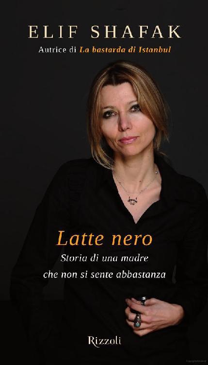 Latte nero. Storia di una madre che non si sente abbastanza