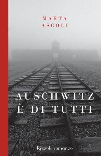 Auschwitz è di tutti