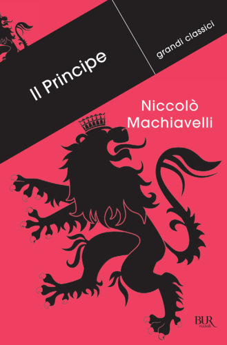 Il Principe (Grandi classici) (Italian Edition)