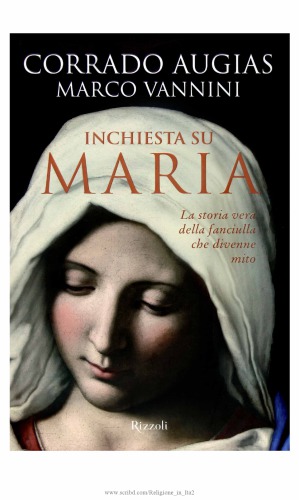 Inchiesta su Maria : la storia vera della fanciulla che divenne mito