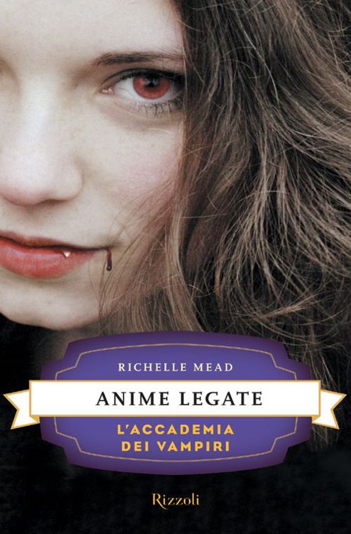 Anime legate: L'Accademia dei Vampiri #5 (Narrativa Ragazzi) (Italian Edition)