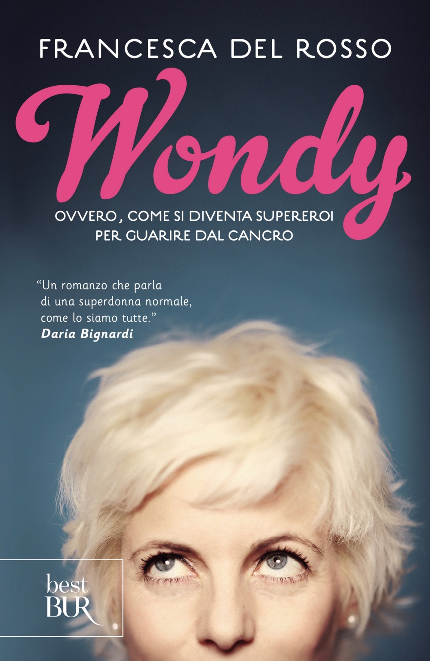 Wondy : ovvero come si diventa supereroi per guarire dal cancro