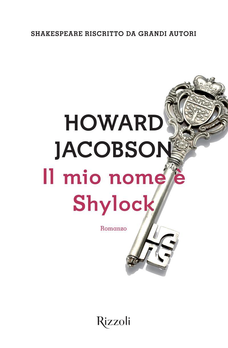 Il mio nome è Shylock : romanzo