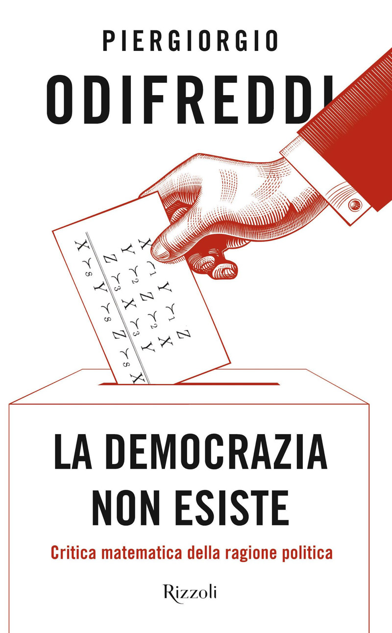 La democrazia non esiste : critica matematica della ragione politica