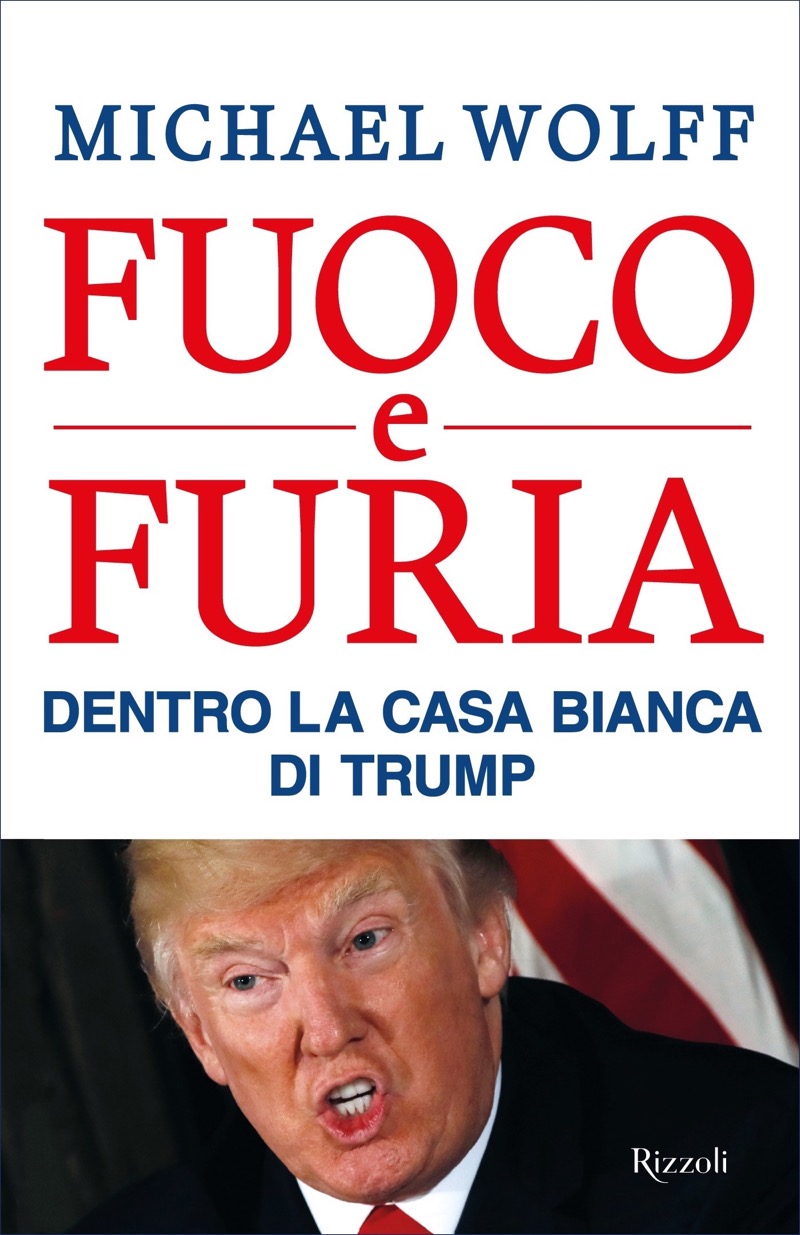 Fuoco e furia : dentro la Casa Bianca di Trump