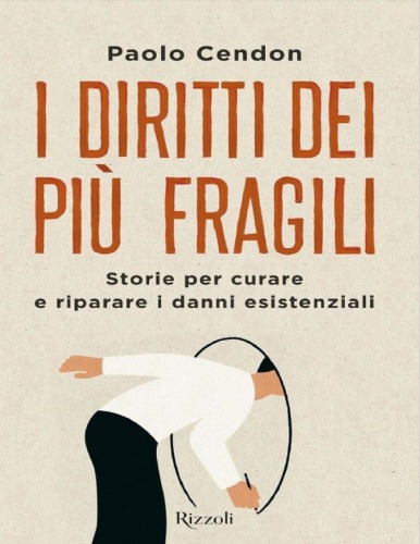 I diritti dei più fragili. Storie per curare e riparare i danni esistenziali