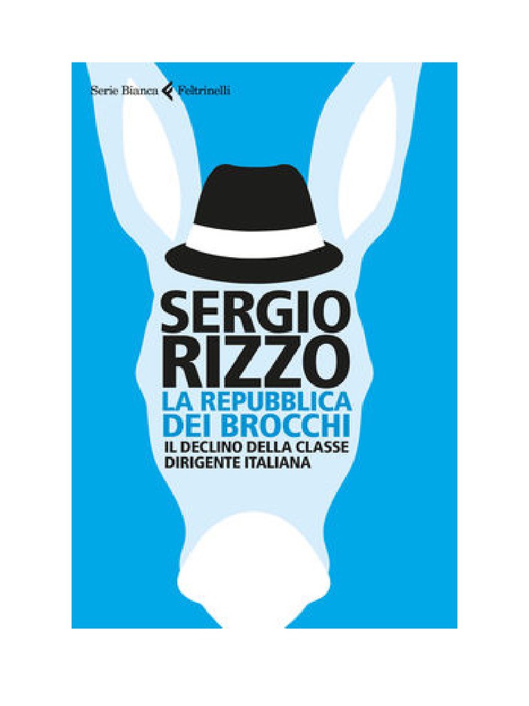 La repubblica dei brocchi : il declino della classe dirigente italiana