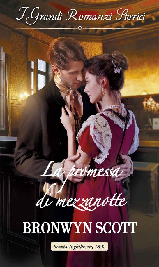 La promessa di mezzanotte: I Grandi Romanzi Storici (Le mogli fedeli Vol. 4) (Italian Edition)
