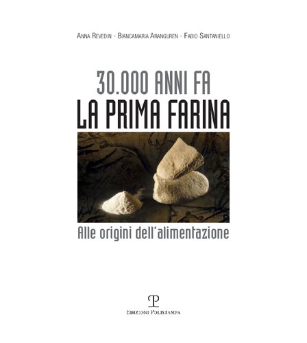 30.000 Anni Fa La Prima Farina