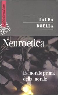 Neuroetica La morale prima della morale