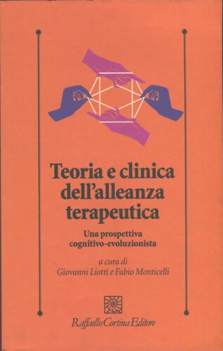 Teoria e clinica dell'alleanza terapeutica : una prospettiva cognitivo-evoluzionista